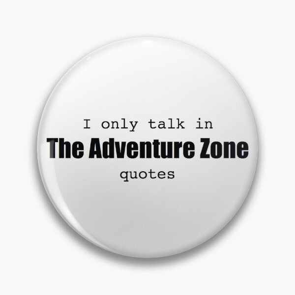 Item preview, I only talk in The Adventure Zone quotes designed and sold by miscmusings.