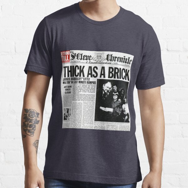 Thick As A Brick Essential T-Shirt