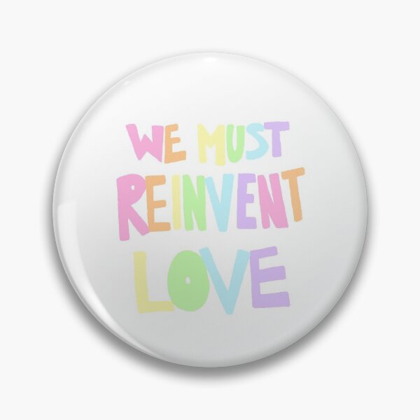 Item preview, We Must Reinvent Love designed and sold by Katiearoie.