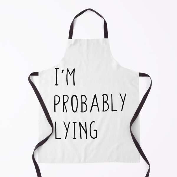 Item preview, I'm probably lying designed and sold by likebakerdo.