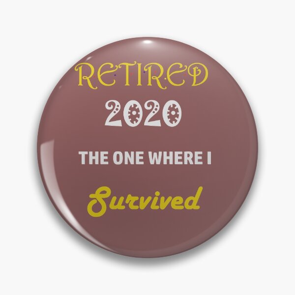 Item preview, Retirado 2020 Aquel en el que sobreviví designed and sold by FarzT.