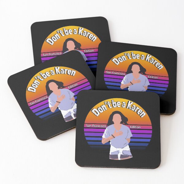 Item preview,  Dont be a Karen meme. San Francisco Edition  designed and sold by AllLeftSides42.