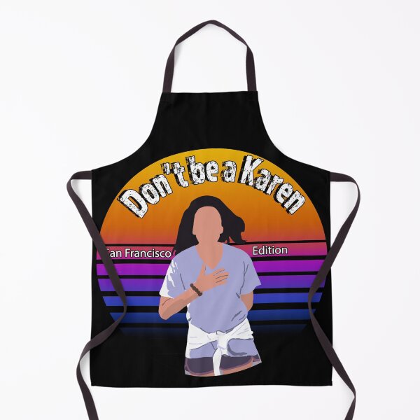 Item preview, Dont be a Karen meme. San Francisco Edition designed and sold by AllLeftSides42.