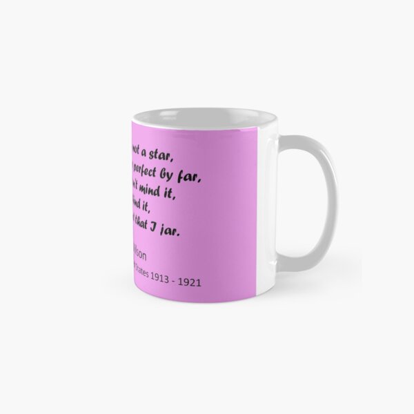 For beauty I am not a star Classic Mug
