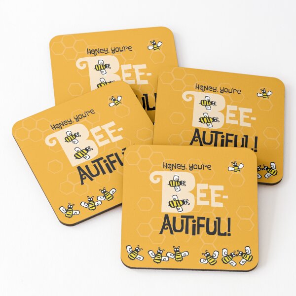 Item preview, Honey, you're bee-autiful! designed and sold by LovePlausible.