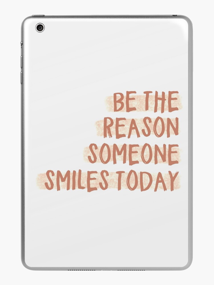 Be the reason iPad Case & Skin for Sale by Anna Pick