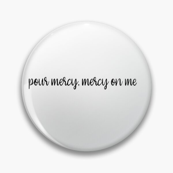 Item preview, pour mercy mercy on me designed and sold by cassidyjohnston.