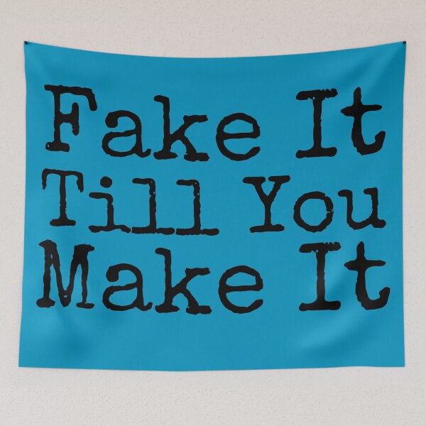 Item preview, Fake It Till You Make It designed and sold by gingerlouls.