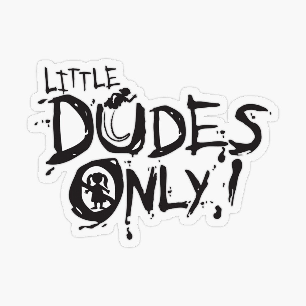 Little Dudes Only | Poster