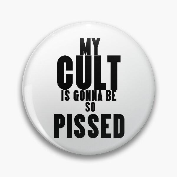 Item preview, The Umbrella Academy-Inspired "My Cult Is Gonna Be So Pissed" designed and sold by mulberrydragon.