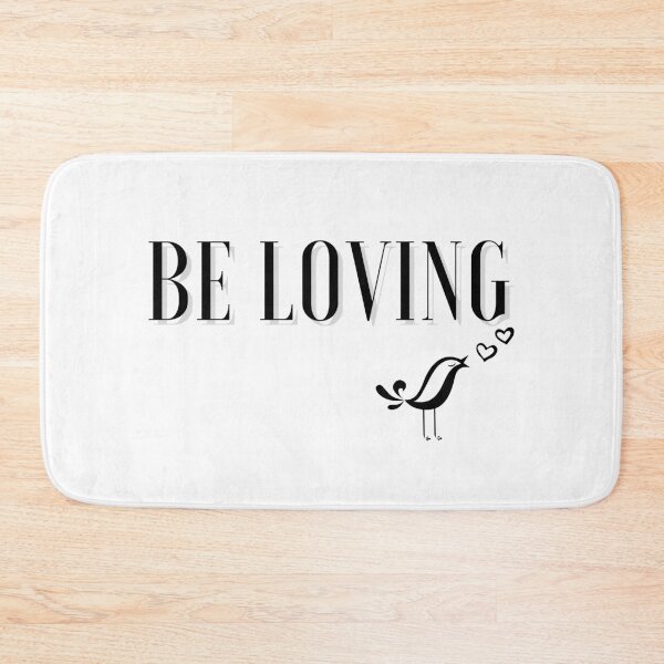 Item preview, Be Loving! - POSITIVE & INSPIRATIONAL MESSAGE LOVERS!!! designed and sold by RonVivero.