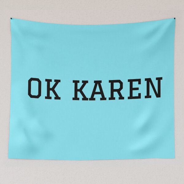 Aperçu de l'œuvre OK Karen créée et vendue par gingerlouls.