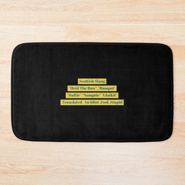 Item preview, Scottish Slang Translated Heid The Baw , Daftie, numptie, glaikit, bampot designed and sold by Scottish Photography .