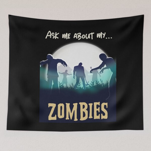Item preview, Ask Me About My Zombies Funny Halloween Design designed and sold by up4tee.