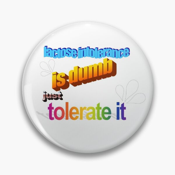 Item preview, Lactose Intolerance is Dumb designed and sold by dwebble.