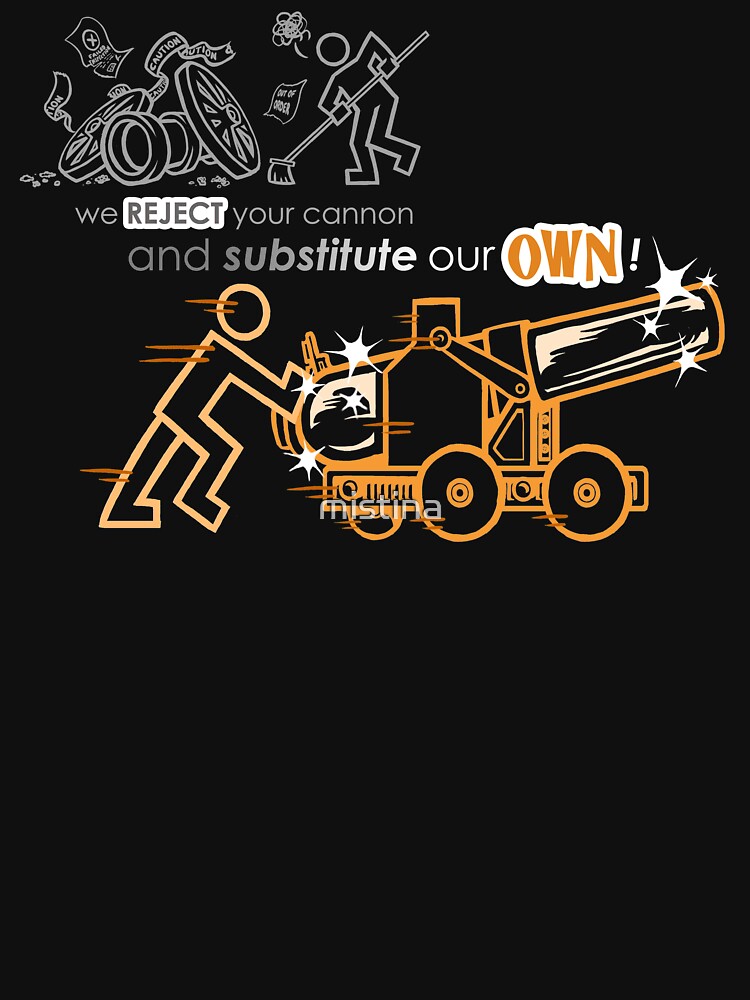 We Reject Your Cannon (Orange Version) by mistina