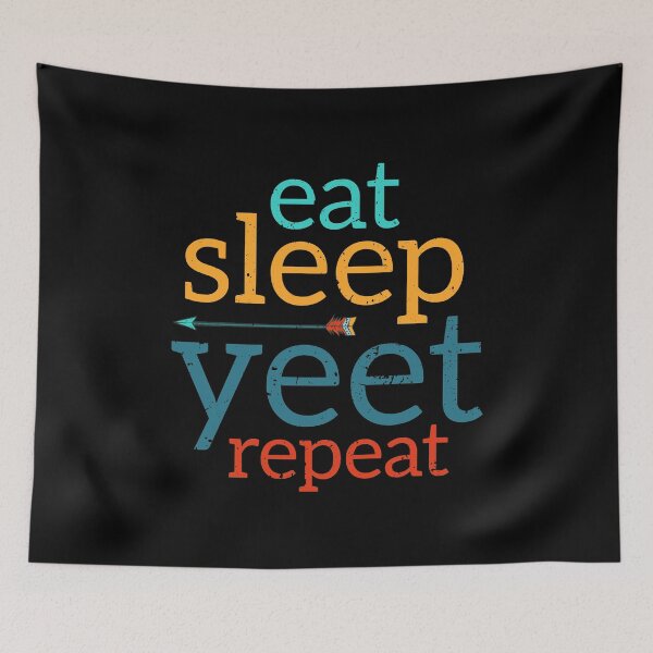 Item preview, Eat Sleep Yeet Repeat. designed and sold by AbraFero.