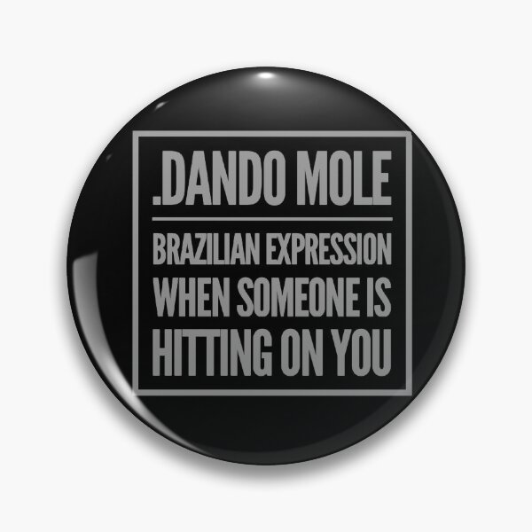 Item preview, What is Dando Mole? Cool products with Brazilian words. designed and sold by Mya4You.