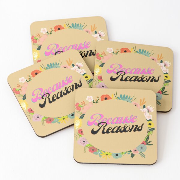 Item preview, BECAUSE REASONS designed and sold by Swooncake Press.