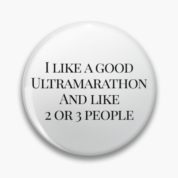 Item preview, I Like A Good Ultramarathon And Like 2 or 3 People designed and sold by ceverett98.