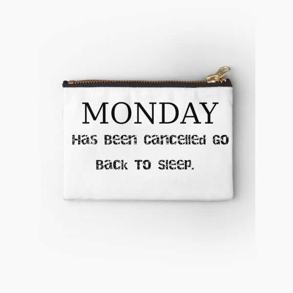 Item preview, Monday Has Been Cancelled Go Back To Sleep.T-shirt,Funny,Music,movies, designed and sold by Ultore Shop ✔️.