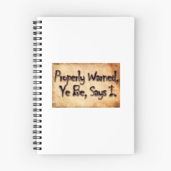 Item preview, Pirate sayings properly warned ye be, says I designed and sold by SumoShark.