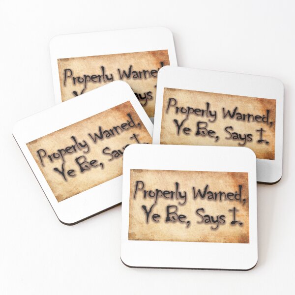 Item preview, Pirate sayings properly warned ye be, says I designed and sold by SumoShark.
