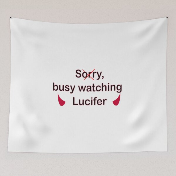 Item preview, Sorry, busy watching Lucifer designed and sold by Pline88.