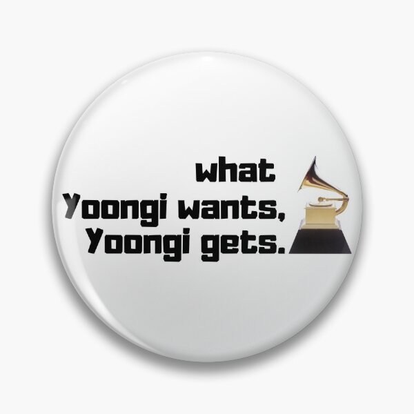 Item preview, What Yoongi wants, Yoongi gets.  designed and sold by bardnbangtan.