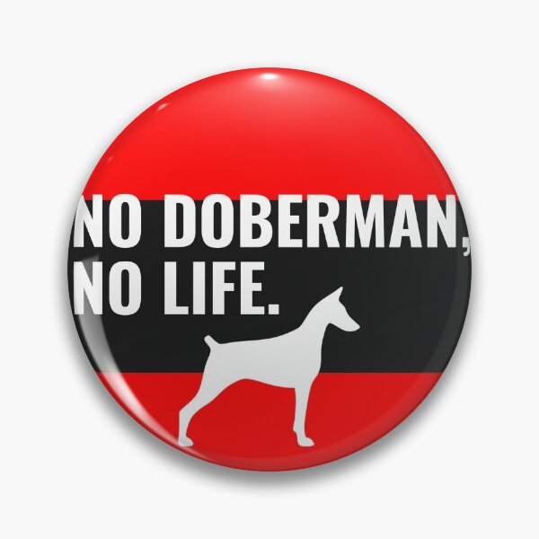 Item preview, Doberman, No Doberman, No Life designed and sold by Mocean-Art.