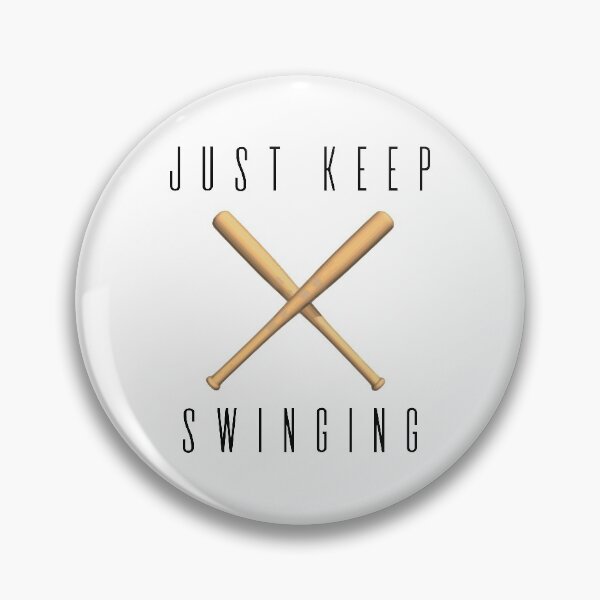 Item preview, Just Keep Swinging designed and sold by 4AllTimes.