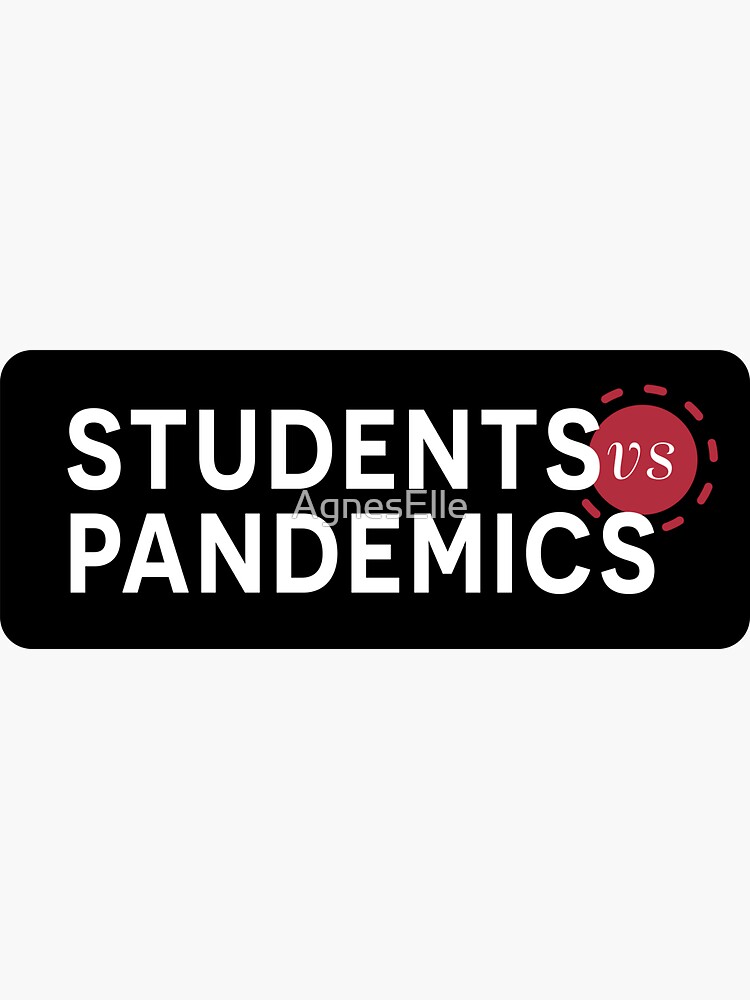 Thumbnail 3 of 3, Sticker, Students Vs Pandemics designed and sold by AgnesElle.