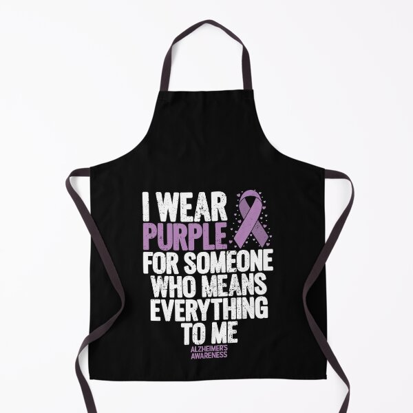 Item preview, I Wear Purple For Someone Who Means Everthing To Me Alzheimer's Awareness designed and sold by Otakso.