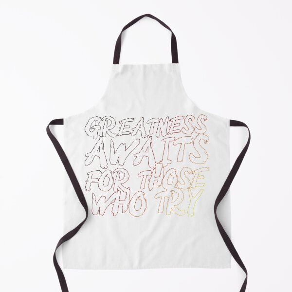 Item preview, Greatness Awaits For Those Who Try B designed and sold by francojrf.