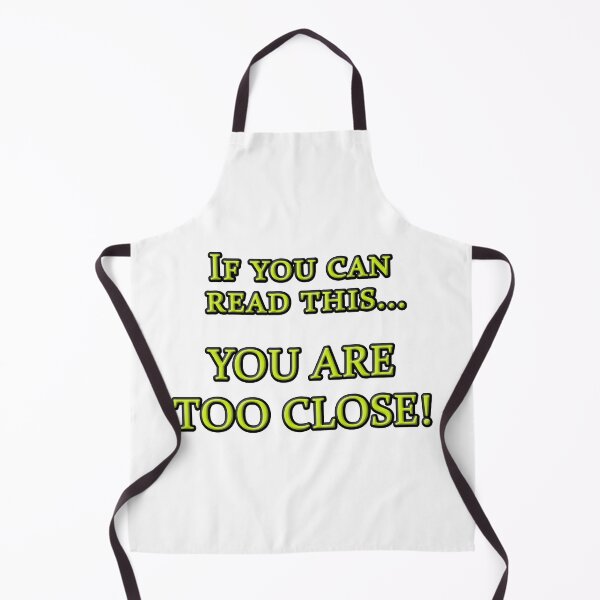 Item preview, If you can read this... You are too close! designed and sold by SumoShark.