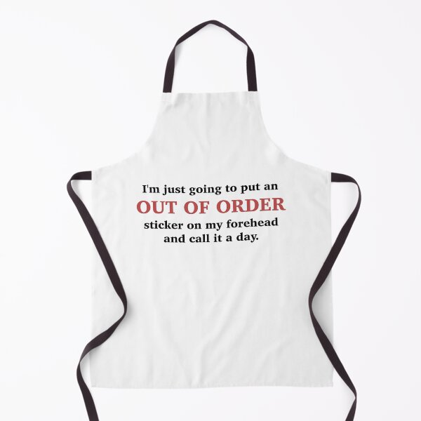 Item preview, I'm just going to put an out of order sticker on my forehead and call it a day. designed and sold by Camjack2000.