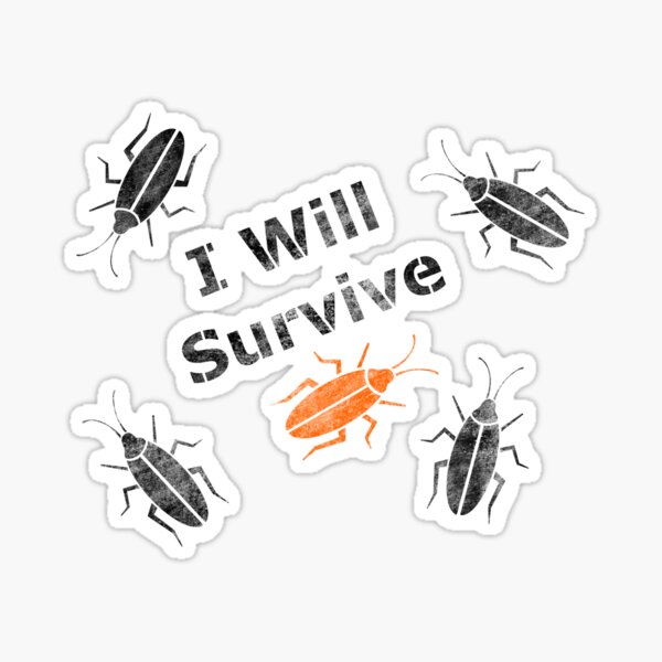 I Will Survive (Cockroach Group) Sticker