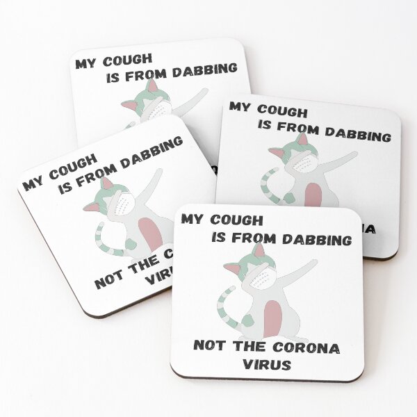 Item preview, My Cough Is From Dabbing Not The Corona Virus  designed and sold by SHOPINGHOUR.