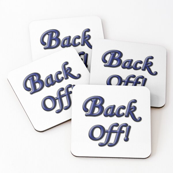 Item preview, Back Off!  Great way to get people to move back designed and sold by SumoShark.