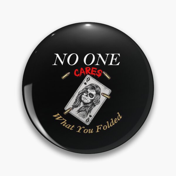 Item preview, No One Cares What You Folded  designed and sold by zazluxe.