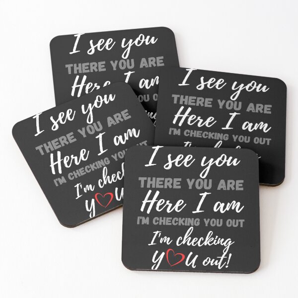 Item preview, I See You, There You Are, Here I Am, I'm Checking You Out - Boo-da-chay designed and sold by Boo-da-chay.
