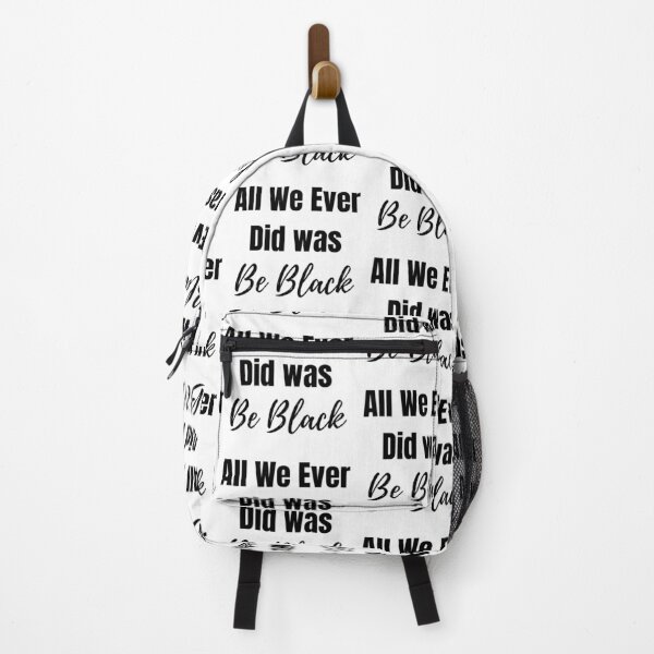Item preview, All we Ever Did was Be Black designed and sold by Aissa6900.