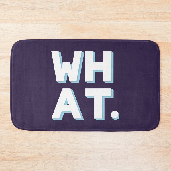 Item preview, WHAT. designed and sold by rainilyahead.