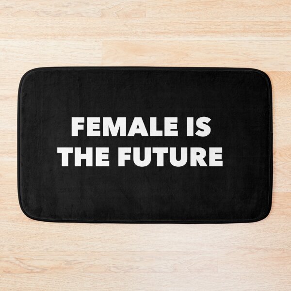 Item preview, FEMALE is the FUTURE designed and sold by MadEDesigns.