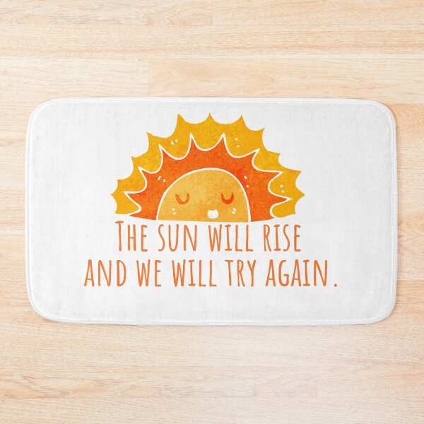 Item preview, The sun will rise and we will try again  designed and sold by KarolinaPaz.