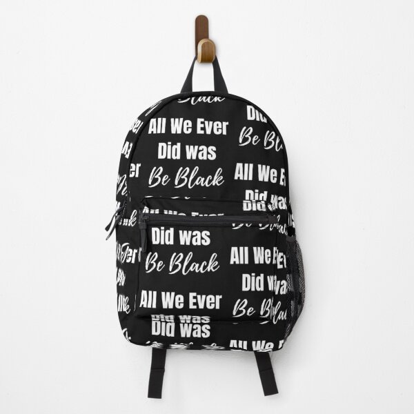 Item preview, All We Ever Did was Be Black designed and sold by Aissa6900.
