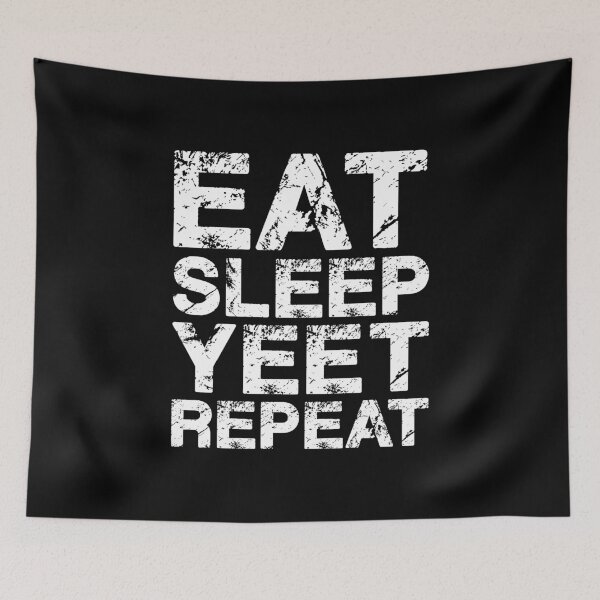 Item preview, Eat Sleep Yeet Repeat. designed and sold by AbraFero.