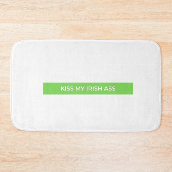 Item preview, Kiss My Irish Ass designed and sold by jpremiumdesigns.