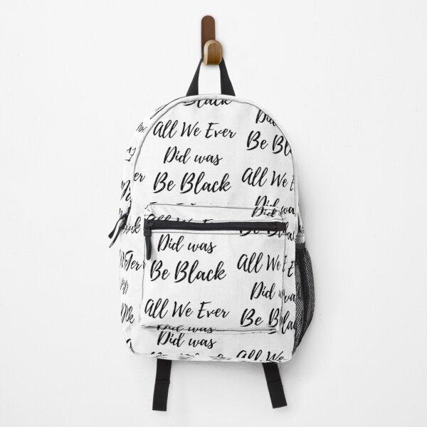 Item preview, All We Ever Did was Be Black designed and sold by Aissa6900.