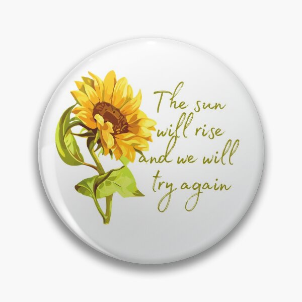 Item preview, The sun will rise and we will try again - Sunflower designed and sold by KarolinaPaz.